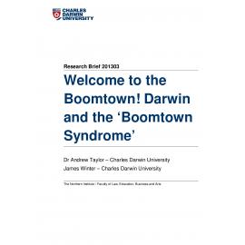 Welcome to the Boomtown! Darwin and the ‘Boomtown Syndrome’