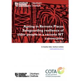 Ageing in Remote Places Safeguarding resilience of older people in a remote NT community