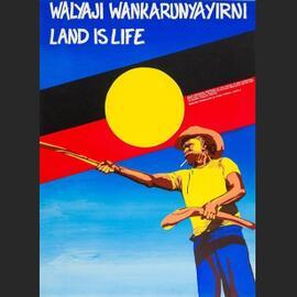Walyaji wankarunyayirni—land is life
