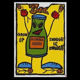Alcohol abuse - Enough is enough (NT SAFE)