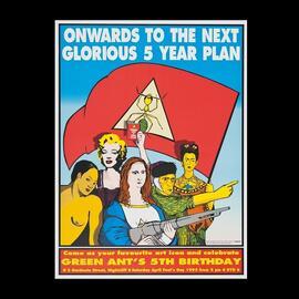 Onwards to the next glorious 5 year plan - Green Ant's 5th birthday